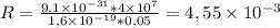 R= \frac{9.1\times 10^{-31}*4\times10^{7}}{1,6 \times 10^{-19}*0,05} =4,55\times 10^{-3}