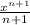 \frac{ x^{n+1} }{ n+1}