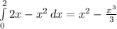 \int\limits^2_0 {2x-x^2} \, dx = x^2 - \frac{x^3}{3}