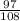 \frac{97}{108}