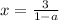 x=\frac{3}{1-a}