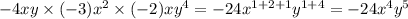 - 4xy \times ( - 3) {x}^{2} \times ( - 2)x {y}^{4} = - 24 {x}^{1 + 2 + 1} {y}^{1 + 4} = - 24 {x}^{4} {y}^{5}