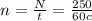 n = \frac{N}{t} = \frac{250}{60 c}