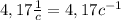 4,17 \frac{1}{c} = 4,17 c^{-1}