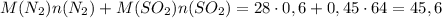 M(N_2)n(N_2) + M(SO_2)n(SO_2) = 28 \cdot 0,6 + 0,45 \cdot 64 =45,6