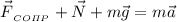 \vec{F}{_{_{CO\varPi P}}} + \vec{N} + m\vec{g} = m\vec{a}