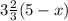 3\frac{2}{3} (5-x)