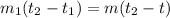 m_{1}(t_{2} - t_{1}) = m(t_{2} - t)