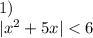 1)\\ |x^2+5x|