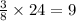 \frac{3}{8} \times 24 = 9