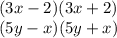 (3x - 2)(3x + 2) \\ (5y - x)(5y + x)