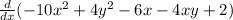 \frac{d}{dx} (-10x^2+4y^2-6x-4xy+2)