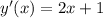 y'(x) =2x + 1