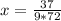 x=\frac{37}{9*72}