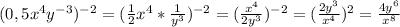 (0,5x^4y^{-3})^{-2}=(\frac{1}{2} x^4*\frac{1}{y^3} )^{-2}=(\frac{x^4}{2y^3} )^{-2}=(\frac{2y^3}{x^4} )^2=\frac{4y^6}{x^8}