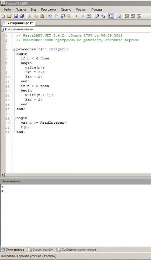 Procedure f(n: integer); begin if n < 6 then begin write(n); f(n * 2); f(n + 2) end; if n < 5