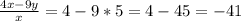 \frac{4x-9y}{x}=4-9*5=4-45=-41