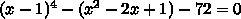 (x-1)^4-x^2+2x-73=0 решите уравнение