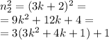 n_2^2=(3k+2)^2= \\ = 9k^2+12k+4= \\ = 3(3k^2+4k+1)+1