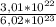 \frac{3,01*10^{22} }{6,02*10^{23} }