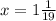 x=1\frac{1}{19}