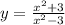 y=\frac{x^2+3}{x^2-3}