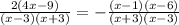 \frac{2(4x-9)}{(x-3)(x+3)} =-\frac{(x-1)(x-6)}{(x+3)(x-3)}