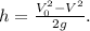 h = \frac{V_0^2 - V^2}{2g}.