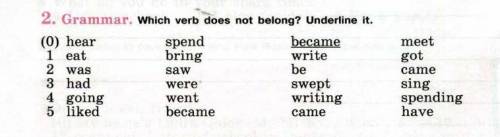 Grammer. which verb does not belong? underline it. 1) hear. 2) eat 3) was 4) had 5) going 6) liked 7