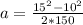 a=\frac{15^2-10^2}{2*150}