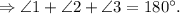 \Rightarrow \angle 1 + \angle 2 + \angle 3 = 180^{\circ}.