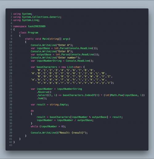 Написать программу на c# перевести число из системы счисления с основанием a в систему с основанием