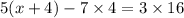 5(x +4 ) - 7 \times 4 = 3 \times 16