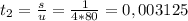 t_{2} =\frac{s}{u} =\frac{1}{4*80} = 0,003125