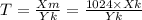 T = \frac{Xm}{Yk} = \frac{1024 \times Xk}{Yk}