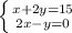 \left \{ {{x+2y=15} \atop {2x-y=0}} \right.