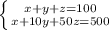 \left \{ {{x+y+z=100 } \atop {x+10y+50z=500}} \right. \\ \\