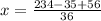 x = \frac{234 - 35 + 56}{36}