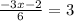 \frac{ - 3x - 2}{ 6} = 3