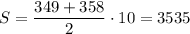 S = \dfrac{349+358}{2}\cdot 10 = 3535