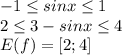 -1\leq sinx \leq 1 \\ 2\leq 3-sinx \leq 4 \\ E(f)=[2;4]