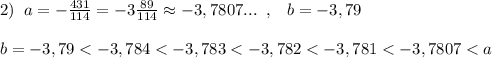 2)\; \; a=-\frac{431}{114}=-3\frac{89}{114}\approx -3,7807...\; \; ,\; \; \; b=-3,79\\\\b=-3,79