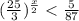 (\frac{25}{3})^{\frac{x}{2}} < \frac{5}{87}