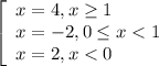 \left[\begin{array}{l} x=4,x\geq1 \\x=-2,0 \leq x