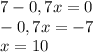 7-0,7x=0\\-0,7x=-7\\x=10