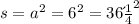 s = {a}^{2} = {6}^{2} = 36 {дм}^{2}