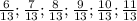 \frac{6}{13};\frac{7}{13};\frac{8}{13};\frac{9}{13};\frac{10}{13};\frac{11}{13}