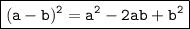 \boxed{\tt (a-b)^2=a^2-2ab+b^2}