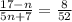 \frac{17 - n}{5n + 7} = \frac{8}{52}