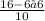 \frac{16-6√6}{10}